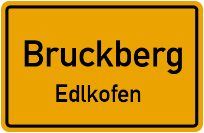 Ortsschild Bruckberg Edlkofen