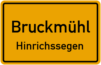 Ortsschild Bruckmühl Hinrichssegen