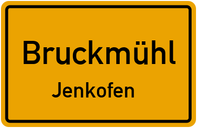 Ortsschild Bruckmühl Jenkofen