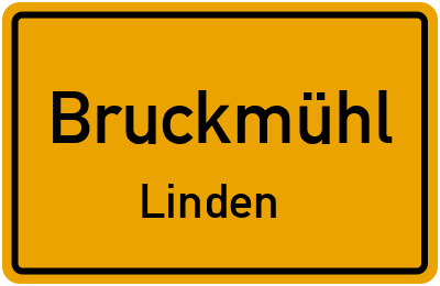 Ortsschild Bruckmühl Linden