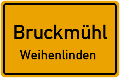 Ortsschild Bruckmühl Weihenlinden