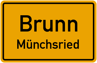 Straßenverzeichnis Brunn Münchsried