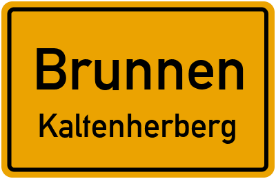 Ortsschild Brunnen Kaltenherberg
