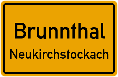 Ortsschild Brunnthal Neukirchstockach