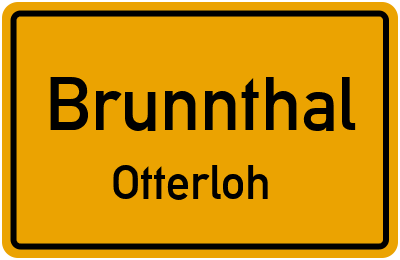 Ortsschild Brunnthal Otterloh