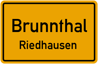 Ortsschild Brunnthal Riedhausen