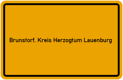 Ortsschild von Gemeinde Brunstorf, Kreis Herzogtum Lauenburg in Schleswig-Holstein