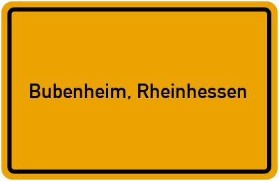 Ortsschild von Gemeinde Bubenheim, Rheinhessen in Rheinland-Pfalz