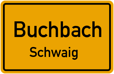 Straßenverzeichnis Buchbach Schwaig
