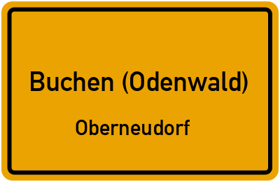 Ortsschild Buchen (Odenwald) Oberneudorf