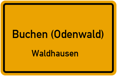 Ortsschild Buchen (Odenwald) Waldhausen