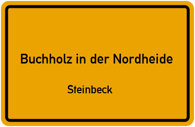 Ortsschild Buchholz in der Nordheide Steinbeck