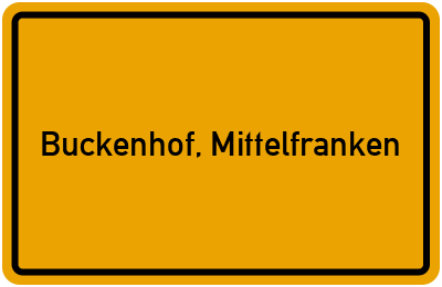 Ortsschild von Gemeinde Buckenhof, Mittelfranken in Bayern