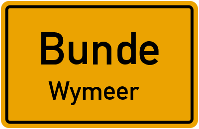 Ortsschild Bunde Wymeer