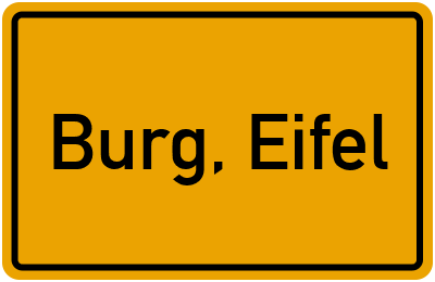 Ortsschild von Gemeinde Burg, Eifel in Rheinland-Pfalz