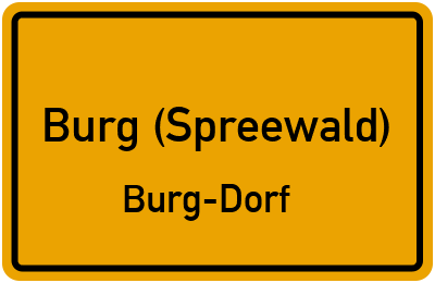 Straßenverzeichnis Burg (Spreewald) Burg-Dorf