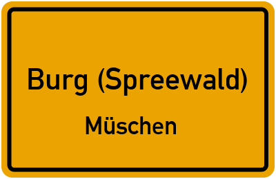 Straßenverzeichnis Burg (Spreewald) Müschen