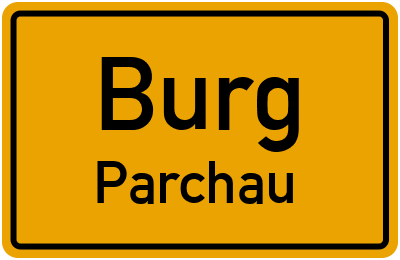 Ortsschild Burg Parchau