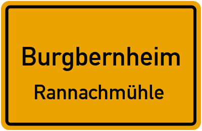Ortsschild Burgbernheim Rannachmühle