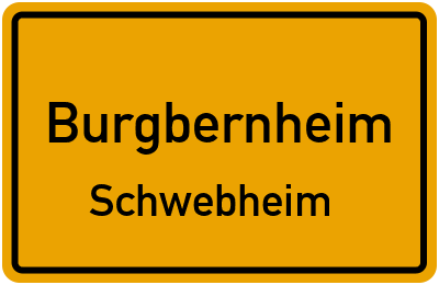 Ortsschild Burgbernheim Schwebheim