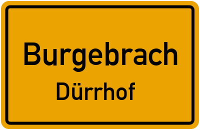 Ortsschild Burgebrach Dürrhof