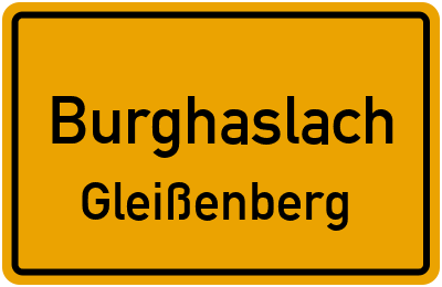Ortsschild Burghaslach Gleißenberg