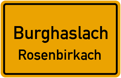 Ortsschild Burghaslach Rosenbirkach