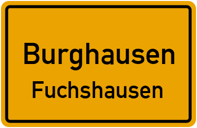 Ortsschild Burghausen Fuchshausen