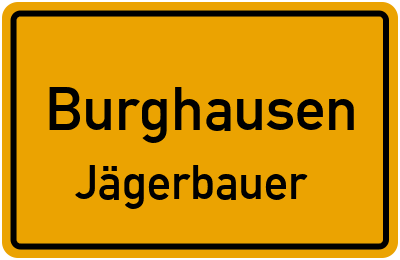 Ortsschild Burghausen Jägerbauer