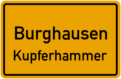 Ortsschild Burghausen Kupferhammer