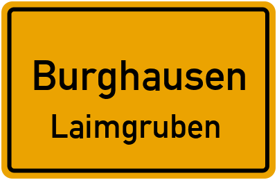 Ortsschild Burghausen Laimgruben
