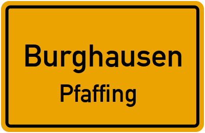 Ortsschild Burghausen Pfaffing