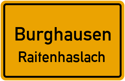 Ortsschild Burghausen Raitenhaslach