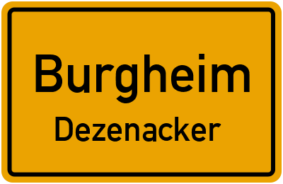 Ortsschild Burgheim Dezenacker
