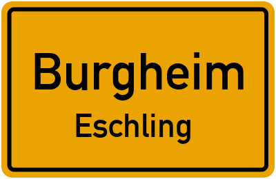 Ortsschild Burgheim Eschling