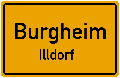 Ortsschild Burgheim Illdorf