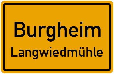 Ortsschild Burgheim Langwiedmühle
