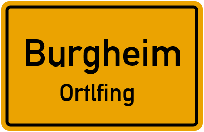 Ortsschild Burgheim Ortlfing