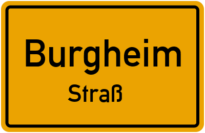 Ortsschild Burgheim Straß