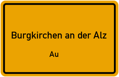 Straßenverzeichnis Burgkirchen an der Alz Au