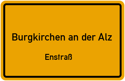 Straßenverzeichnis Burgkirchen an der Alz Enstraß