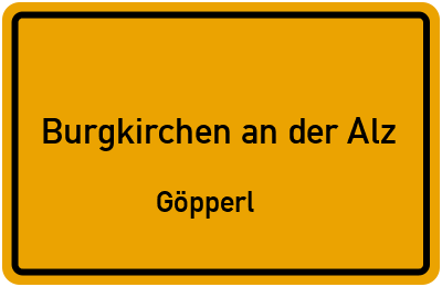 Straßenverzeichnis Burgkirchen an der Alz Göpperl