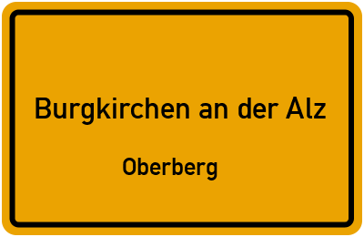 Straßenverzeichnis Burgkirchen an der Alz Oberberg