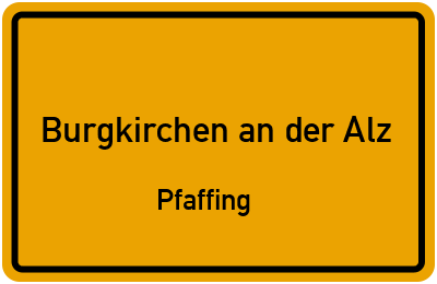 Straßenverzeichnis Burgkirchen an der Alz Pfaffing
