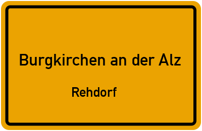 Straßenverzeichnis Burgkirchen an der Alz Rehdorf