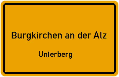 Straßenverzeichnis Burgkirchen an der Alz Unterberg