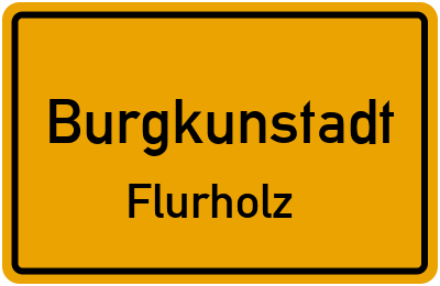 Ortsschild Burgkunstadt Flurholz