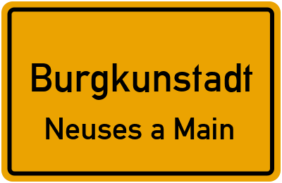 Ortsschild Burgkunstadt Neuses a Main