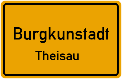 Ortsschild Burgkunstadt Theisau