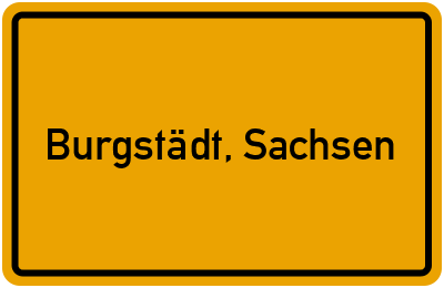 Ortsschild von Stadt Burgstädt, Sachsen in Sachsen